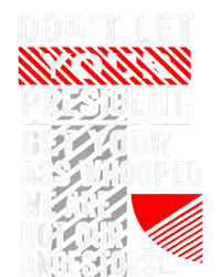 DonT Let Your President Get Your Ass Whooped Softstyle Adult Sport Polo