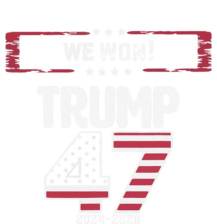 We Won 47 Victory Donald Trump Usa Presidential Slogan 2024 T-Shirt