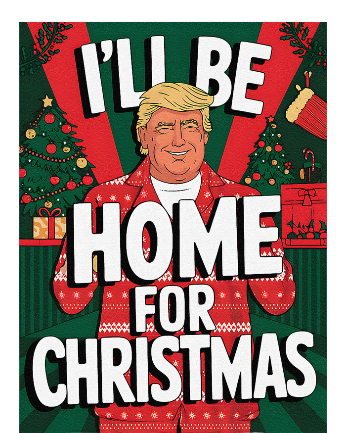 Santa Trump Christmas Pajama ILl Be Home For Christmas T-Shirt