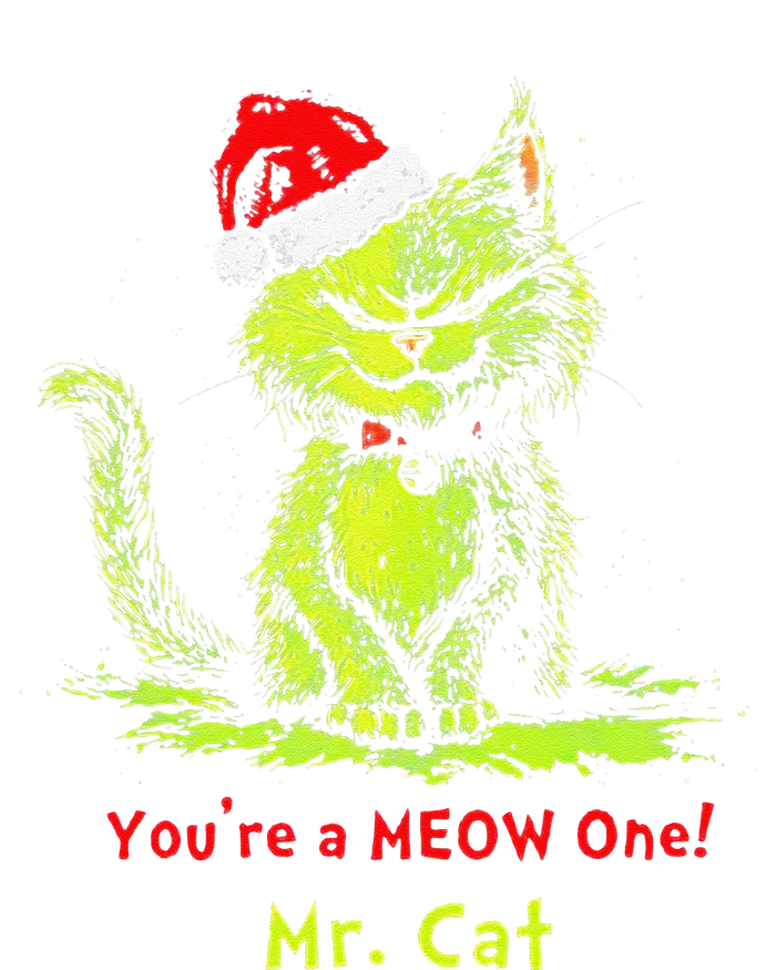 YouRe A Meow One Mr Cat Gift T-Shirt