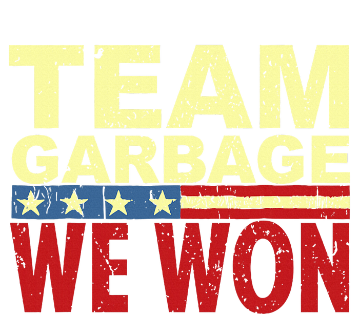 Team Garbage We Won Team Garbage For Trump 2024 Elections T-Shirt