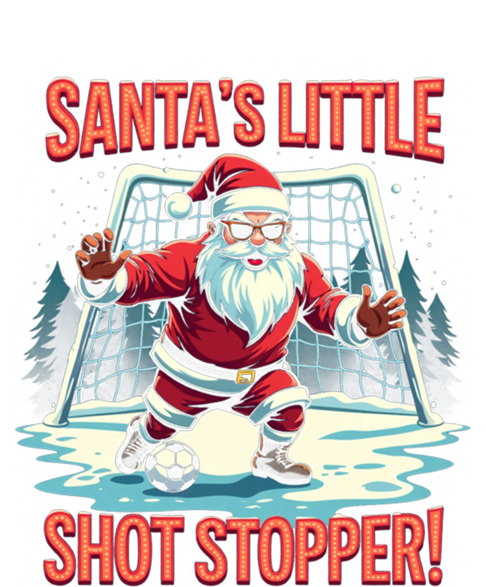 SantaS Little Shot Stopper Funny Christmas Soccer Player Gift T-Shirt