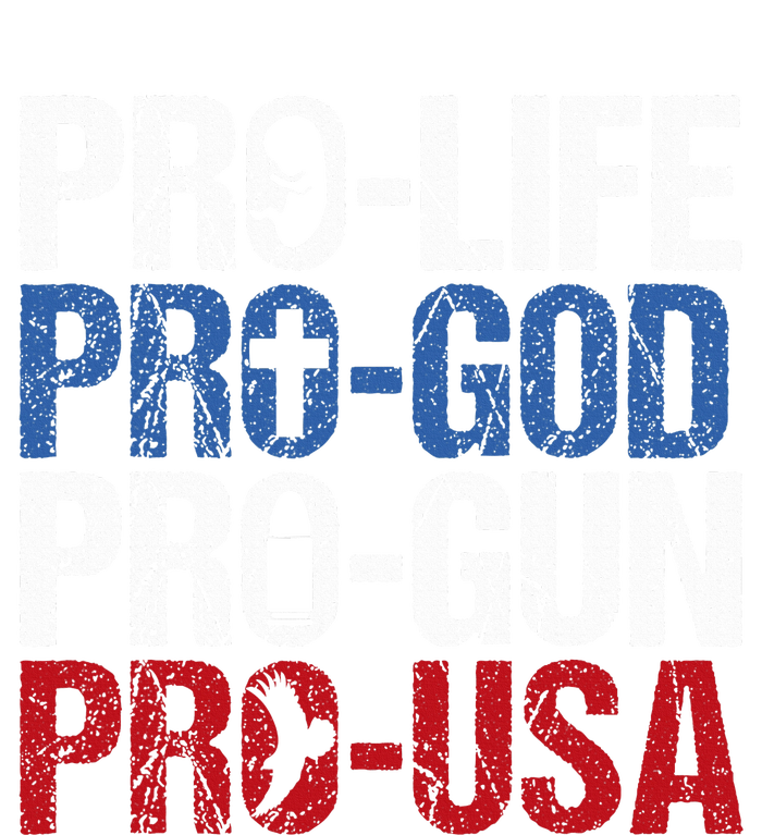 Pro Life God Gun Usa Conservative Republican Pro America T-Shirt