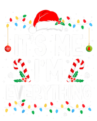 I Have Everything I Want For Christmas Its Me IM Everything T-Shirt