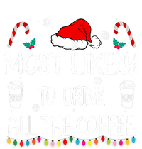 Most Likely To Drink All The Coffee Christmas Family Toddler Long Sleeve Shirt