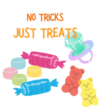 Trick Or Treat Halloween No Tricks Just Treats Great Gift T-Shirt