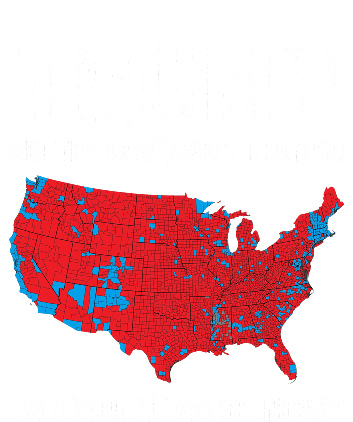 Trump Better Coverage Than 5g Can You Hear Us Now Tall Sweatshirt