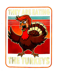 They Are Eating Turkey Funny Donald Trump Thanksgiving T-Shirt