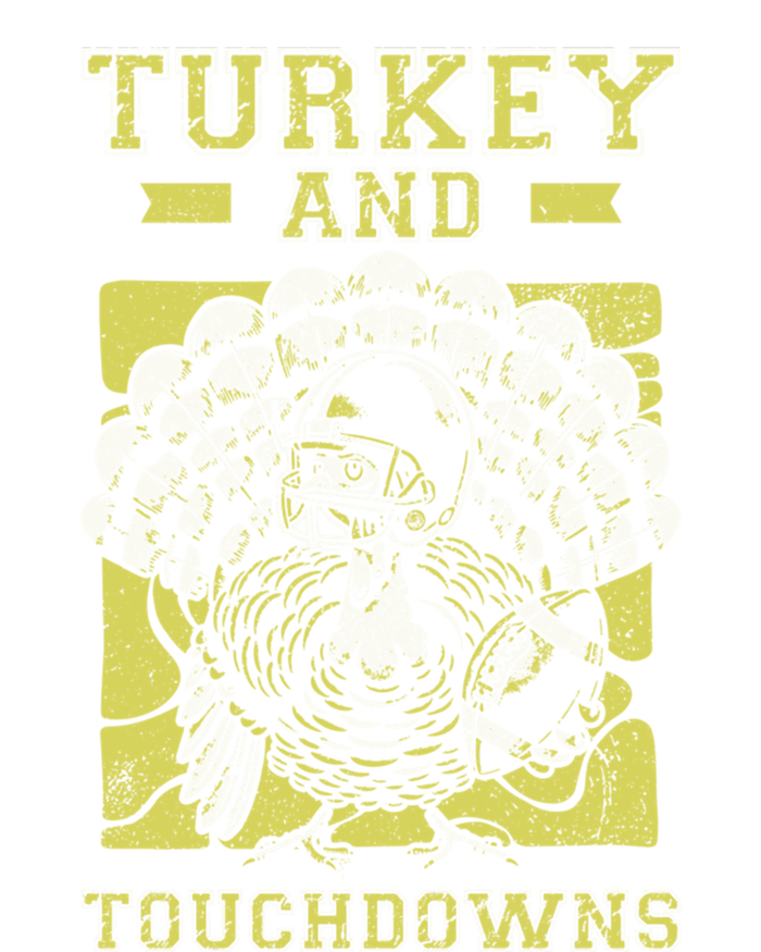 Turkey And Touchdowns Funny Football Turkey Thanksgiving Gift T-Shirt