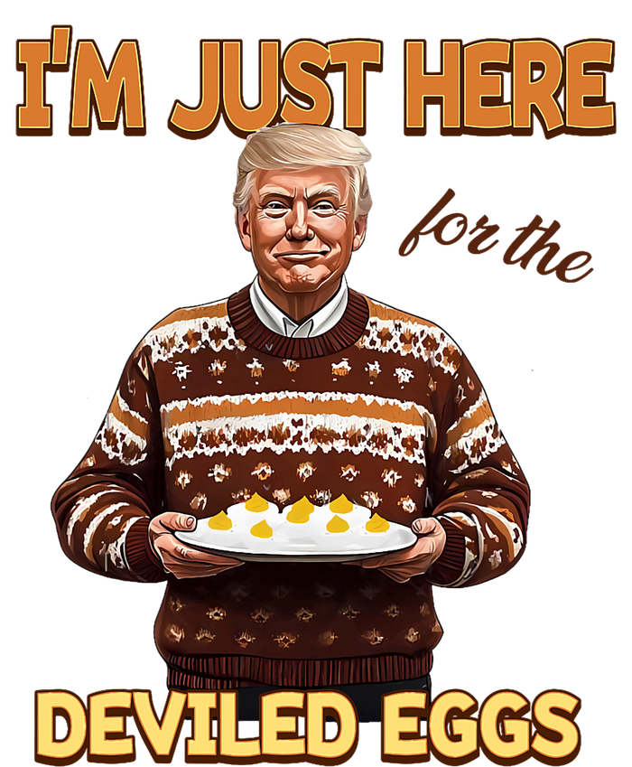 Funny Trump Thanksgiving IM Just Here For The Deviled Eggs Urban Pullover Hoodie