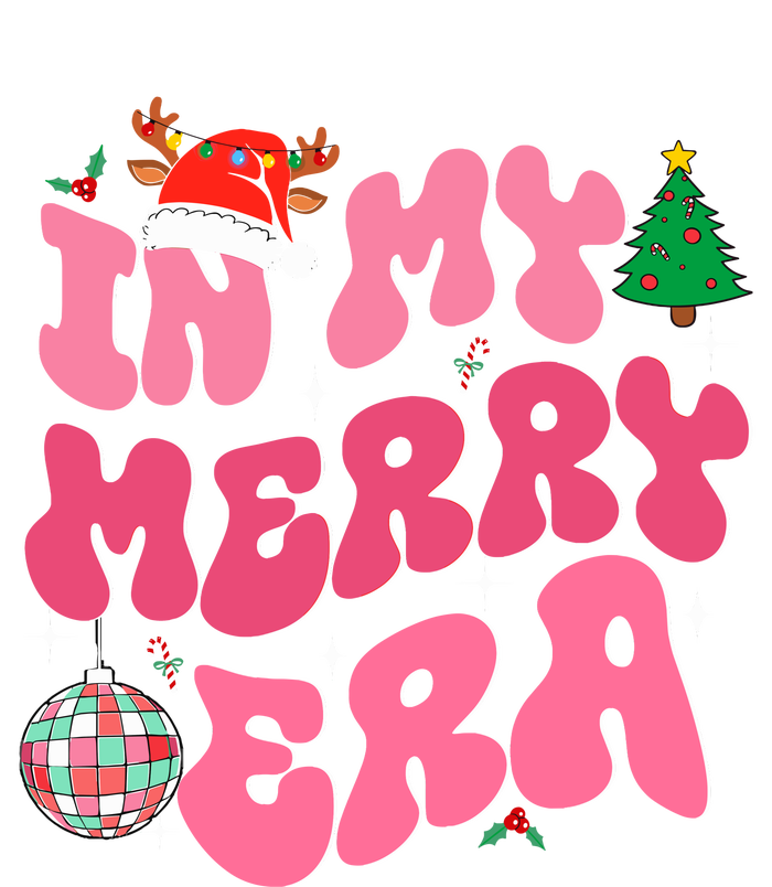 In My Merry Era Funny Merry Christmas Xmas Christmas Holiday T-Shirt