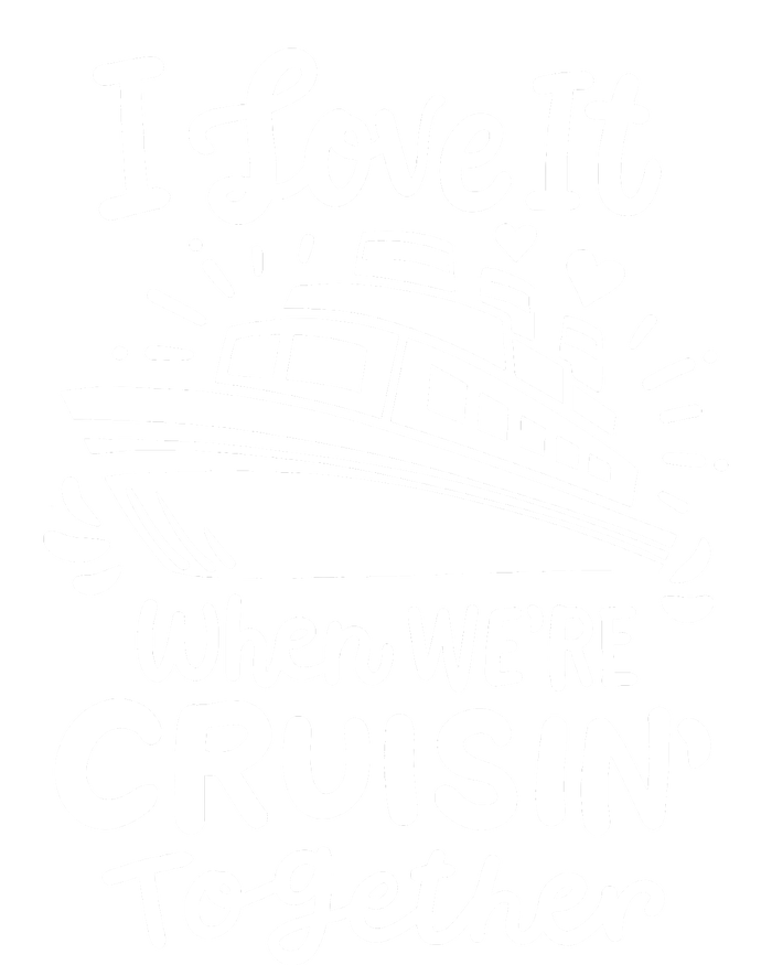 Family Cruise 2024 I Love It When WeRe Cruisin Together Ladies Essential Tank