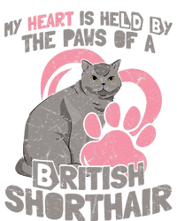 My Heart Is Held By The Paws Of A British Shorthair Cats T-Shirt