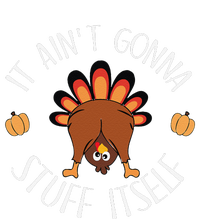 It AinT Gonna Stuff Itself Funny Thanksgiving Turkey Cooling Performance Crew T-Shirt