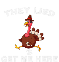 They Lied To Get Me Here Funny Thanksgiving Turkey Trot Magnet