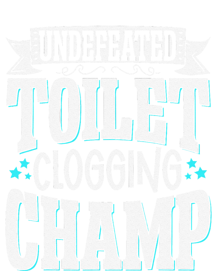 Undefeated Toilet Clogging Champ Hoodie