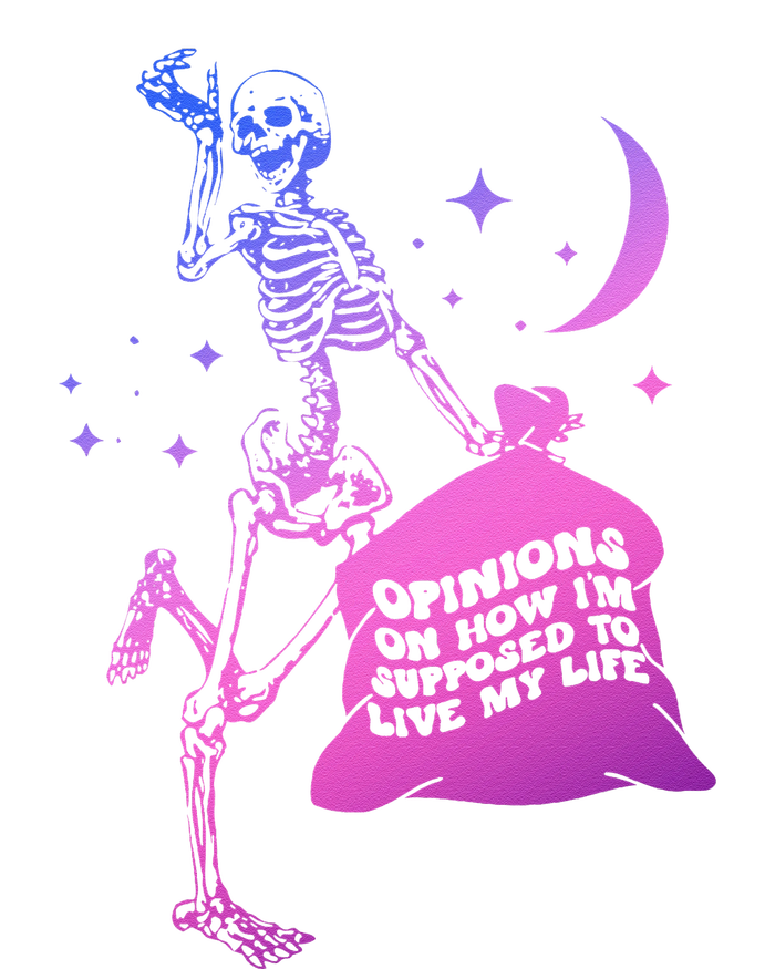 Opinions On How IM Supposed To Live My Life Quote T-Shirt