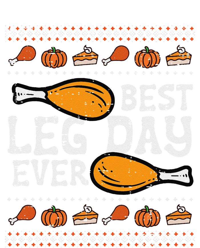 Best Leg Day Ever Turkey Funny Thanksgiving T-Shirt