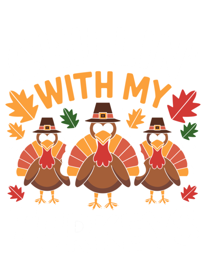 Chillin With My Turkeys Funny Thanksgiving Family Funny Gift Kids Long Sleeve Shirt