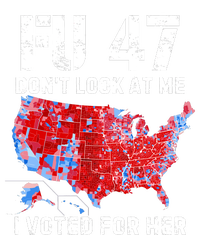 Fu47 DonT Look At Me I Voted For Her T-Shirt