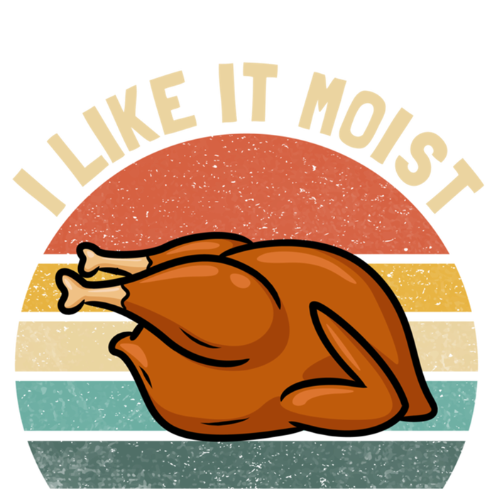 Vintage I Like It Moist Funny Thanksgiving Turkey Xmas Gift T-Shirt