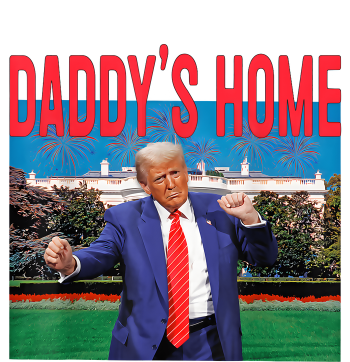 Daddys Home Trump Trump 2024 Take America Back Button