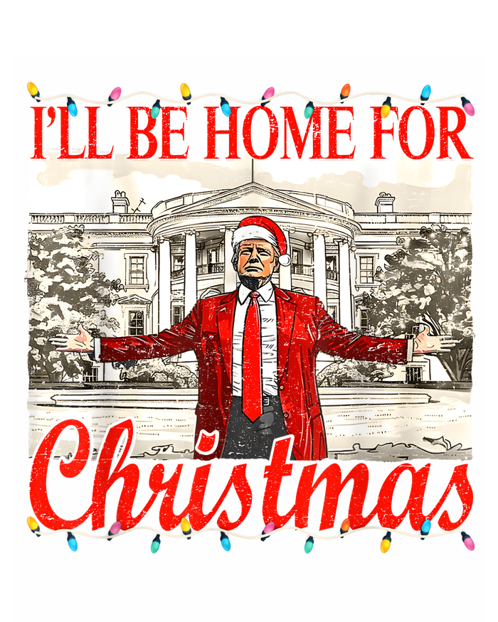 IIi Be Home For Christmas Funny Trump Santa 2024 Christmas T-Shirt