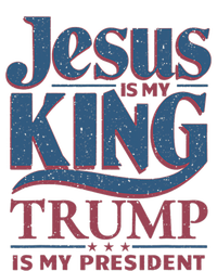 Jesus Is My King Trump Is My President T-Shirt