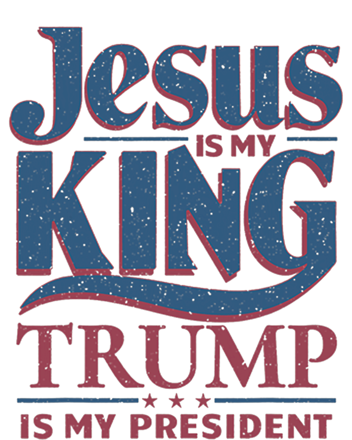 Jesus Is My King Trump Is My President T-Shirt