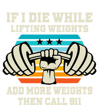 If I Die While Lifting Weights Funny Workout & Gym Hoodie