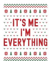 It’S Me Im Everything Funny I Have Everything I Want For Christmas Gift T-Shirt