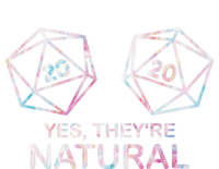 Yes TheyRe Natural 20 D20 Dice Funny Rpg Gamer & Women Womens California Wash Sweatshirt