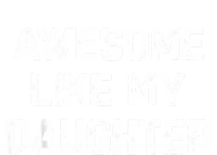 Awesome Like My Daughter Funny Fathers Day Gift Dad Cropped Pullover Crew