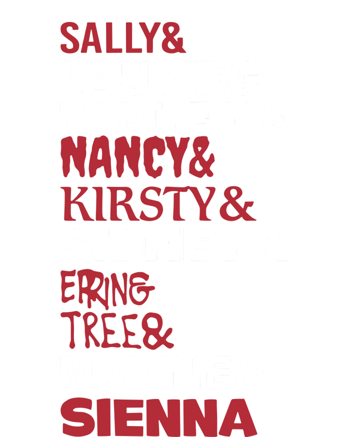 Sally Laurie Ripley Nancy Kirsty Sidney Erin Tree Maxine Sienna T-Shirt