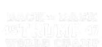 Trump Won Back To Back 45 Trump 47 World Champ T-Shirt