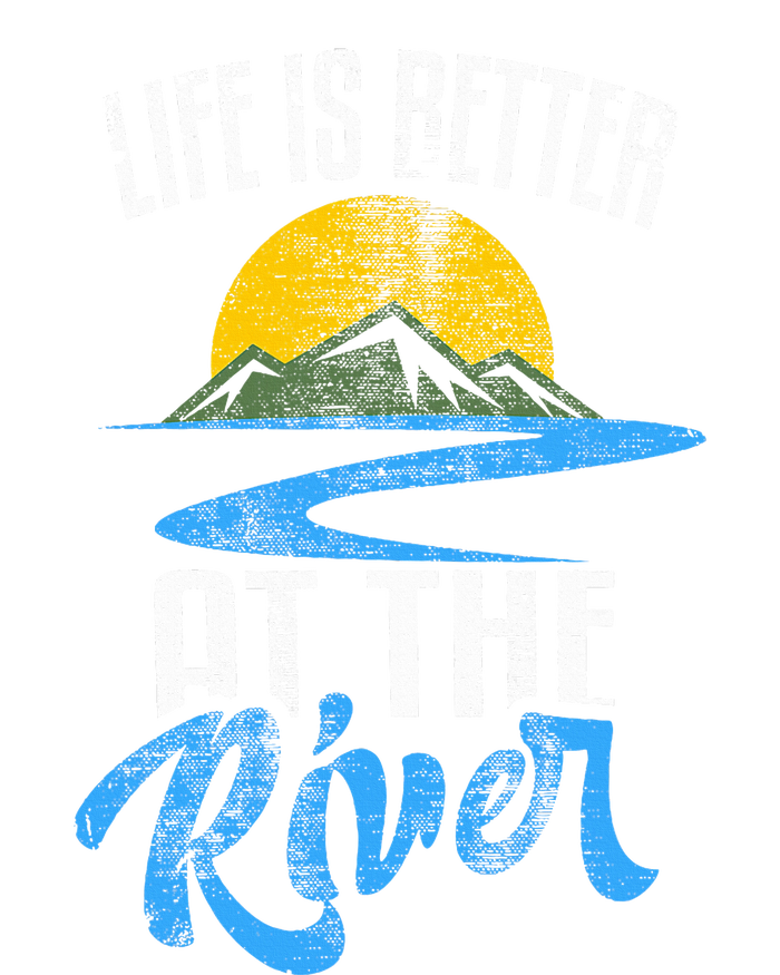 Life Is Better At The River Nature Lover Camping Gift Premium Hoodie