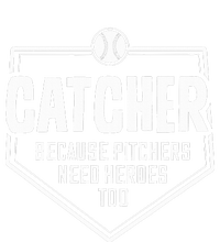 Catcher Because Pitchers Need Heroes Too Softball Catcher Button