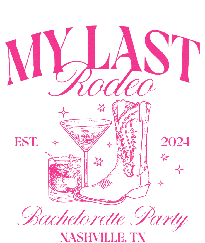 My Last Rodeo LetS Get Rowdy 2024 Nashville Bachelorette Cooling Performance Crew T-Shirt