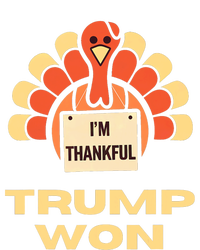 Donald Trump Thanksgiving Im Thankful Donald Won T-Shirt