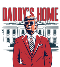 DaddyS Home Donald Trump 47th President T-Shirt