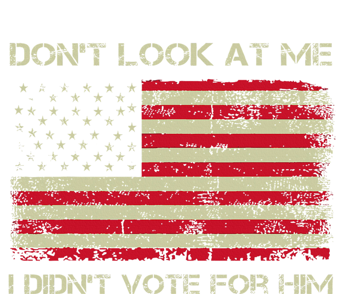 DonT Look At Me I DidnT Vote For Him Funny Us Flag Retro Doggie Tank