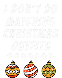 Family Party I DonT Do Matching Christmas Outfits Ornaments T-Shirt