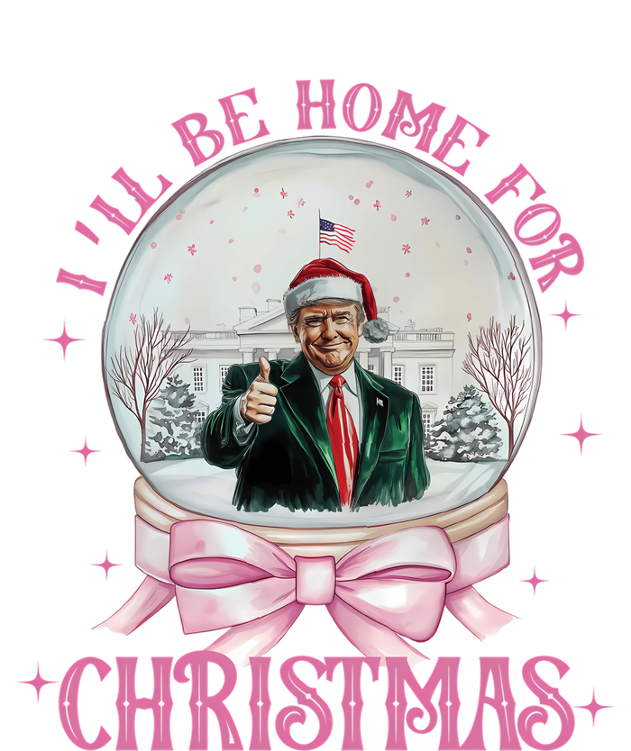 ILl Be Home For Christmas Trump Xmas 2024 Sweat T-Shirt