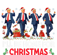 ILl Be Home For Christmas Santa Funny Trump Xmas Pajamas T-Shirt