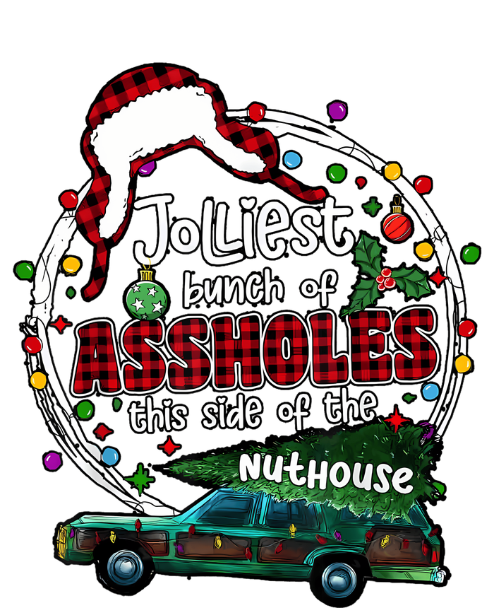 Jolliest Bunch Of Assholes This Side Of The Nut House T-Shirt