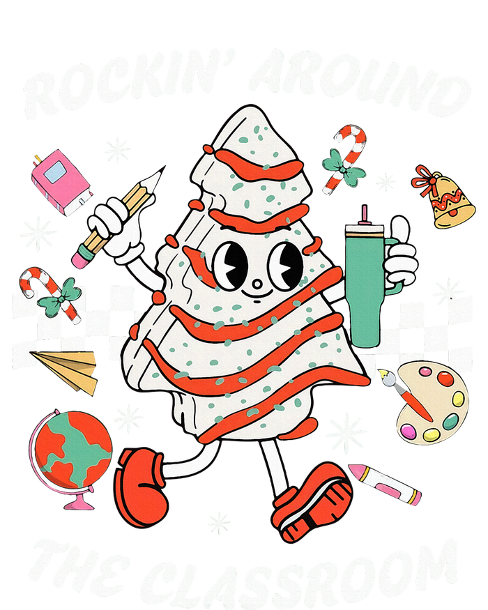 Rockin Around The Classroom Teacher Christmas Tree Cake T-Shirt