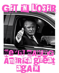 Get In Loser WeRe Making America Great Again Vintage Trump T-Shirt