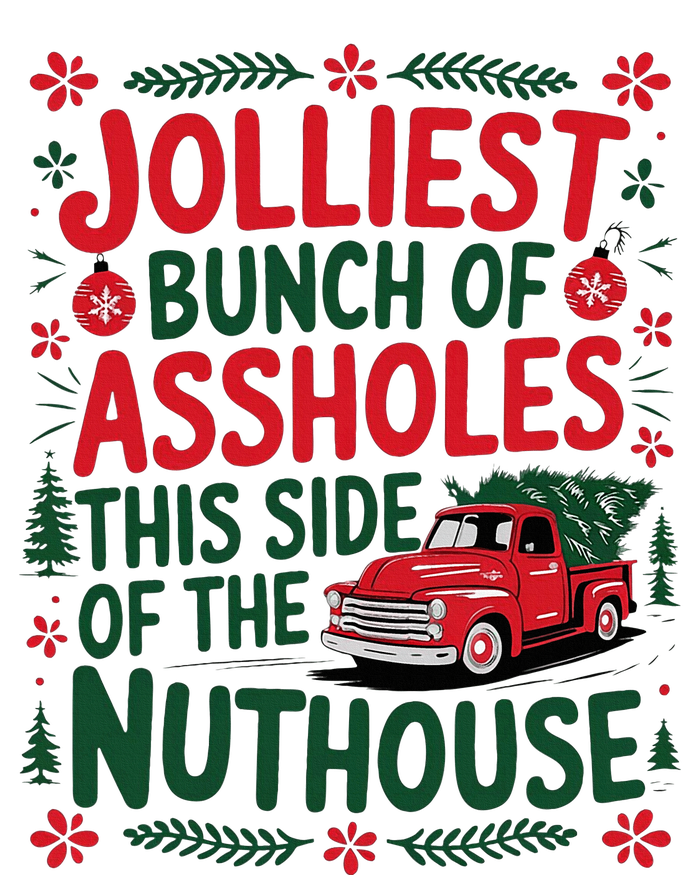 Jolliest Bunch Of Assholes This Side Of The Nut House Pajama Set