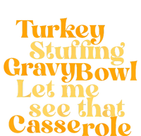 Turkey Stuffing Gravy Bowl Let Me See That Casserole Funny Hoodie