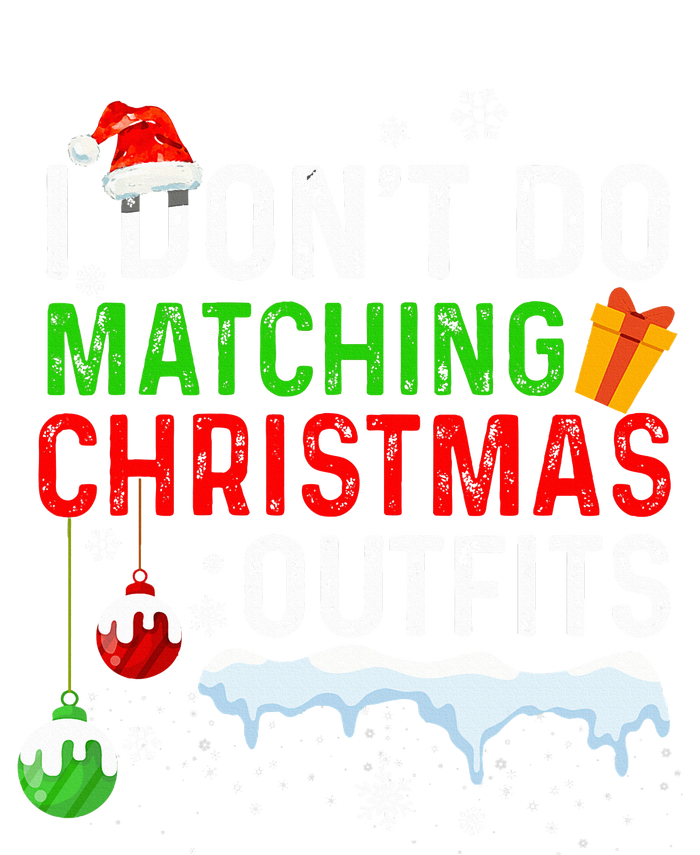 I DonT Do Matching Christmas Family Xmas Pajamas Couples 16 in Basic Backpack